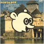 PONTA BOX�@Live at The Montreux Jazz Festival